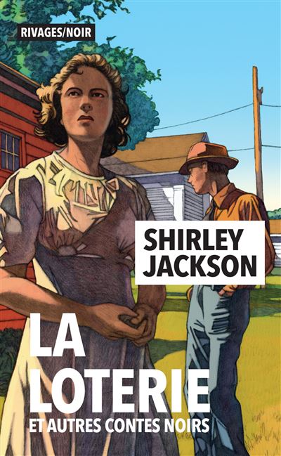 Shirley Jackson, La Loterie et autres contes noirs